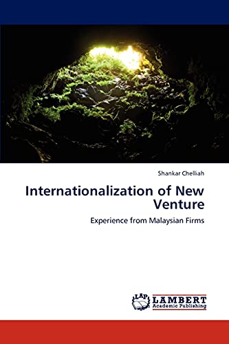 Internationalization of New Venture: Experience from Malaysian Firms
