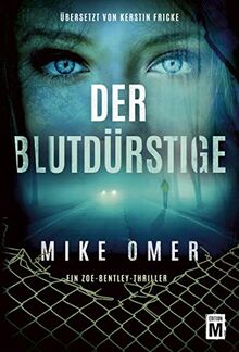 Der Blutdürstige (Ein Zoe-Bentley-Thriller, Band 3)