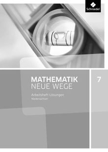 Mathematik Neue Wege SI - Aktuelle Ausgabe G9 für Niedersachsen. Lösungen Arbeitsheft 7