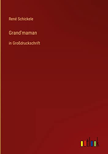 Grand'maman: in Großdruckschrift