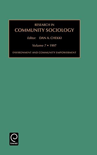 Research in Community Sociology: Environment and Community Development Vol 7: Environment and Community Development v. 7 (Research in Community Sociology) (Research in Community Sociology, 7, Band 7)