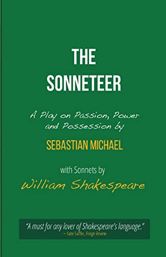 The Sonneteer: A Play on Passion, Power and Possession