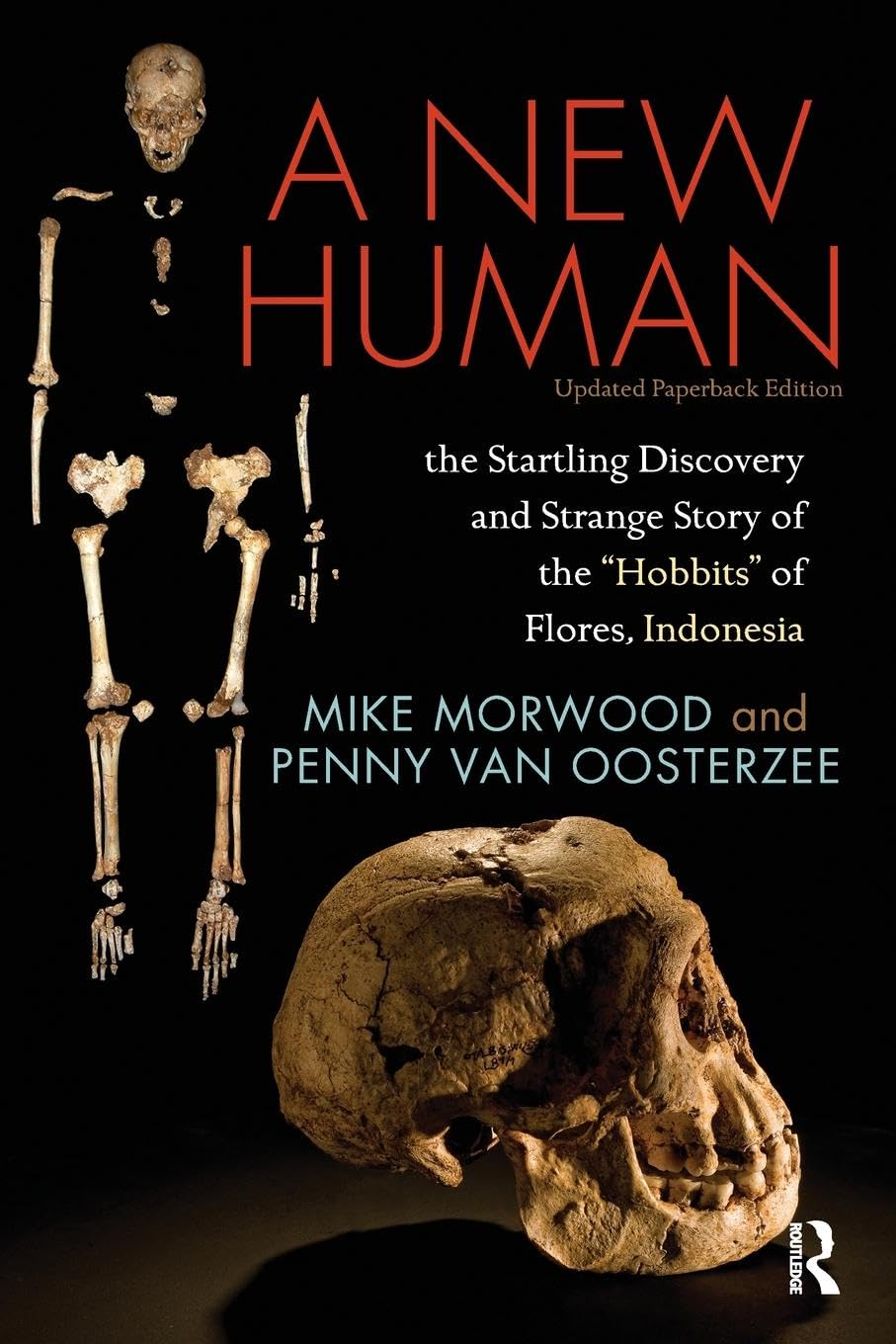 Penny Van Oosterzee A New Human, The Startling Discovery And Strange Story Of The Hobbits Of Flores, Indonesia, Updated Paperback Edition