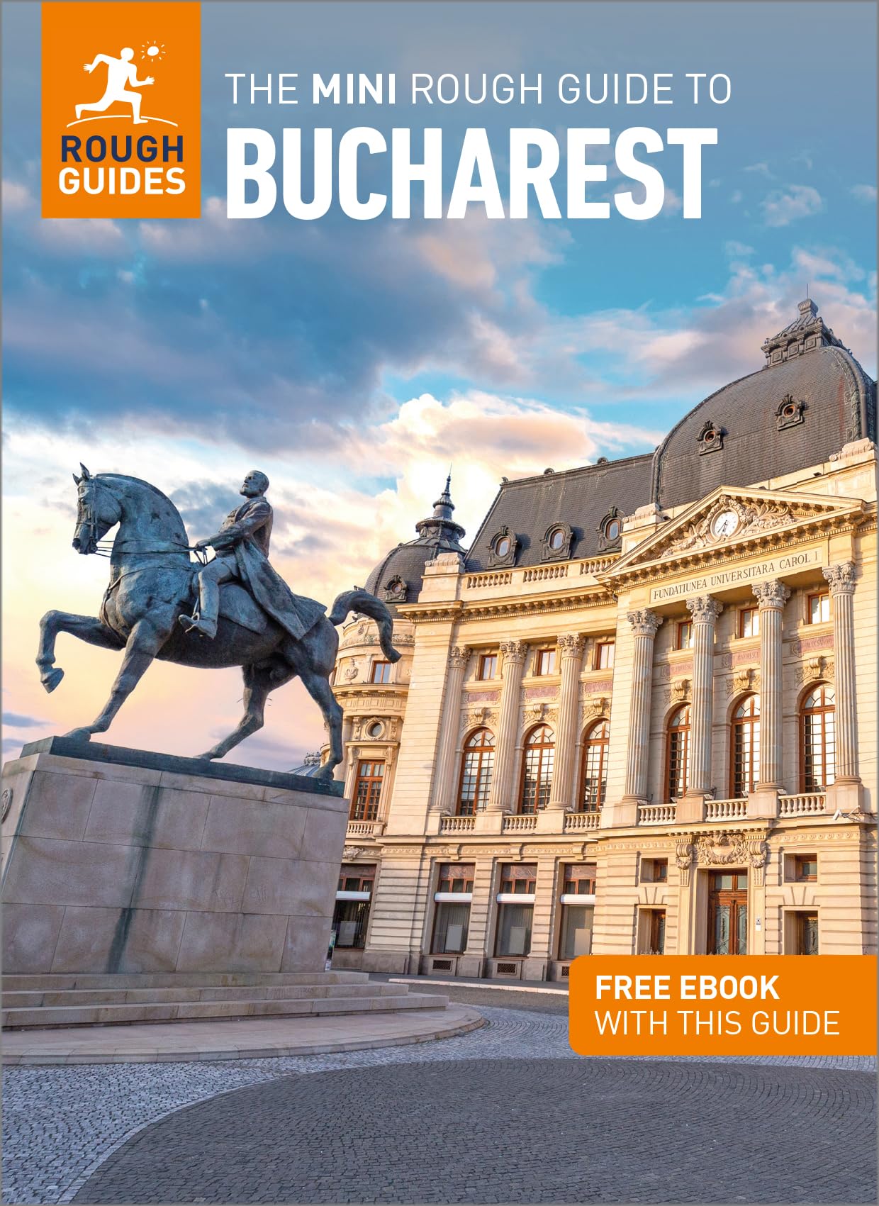 The Mini Rough Guide to Bucharest: Travel Guide with eBook (Rough Guide Mini)