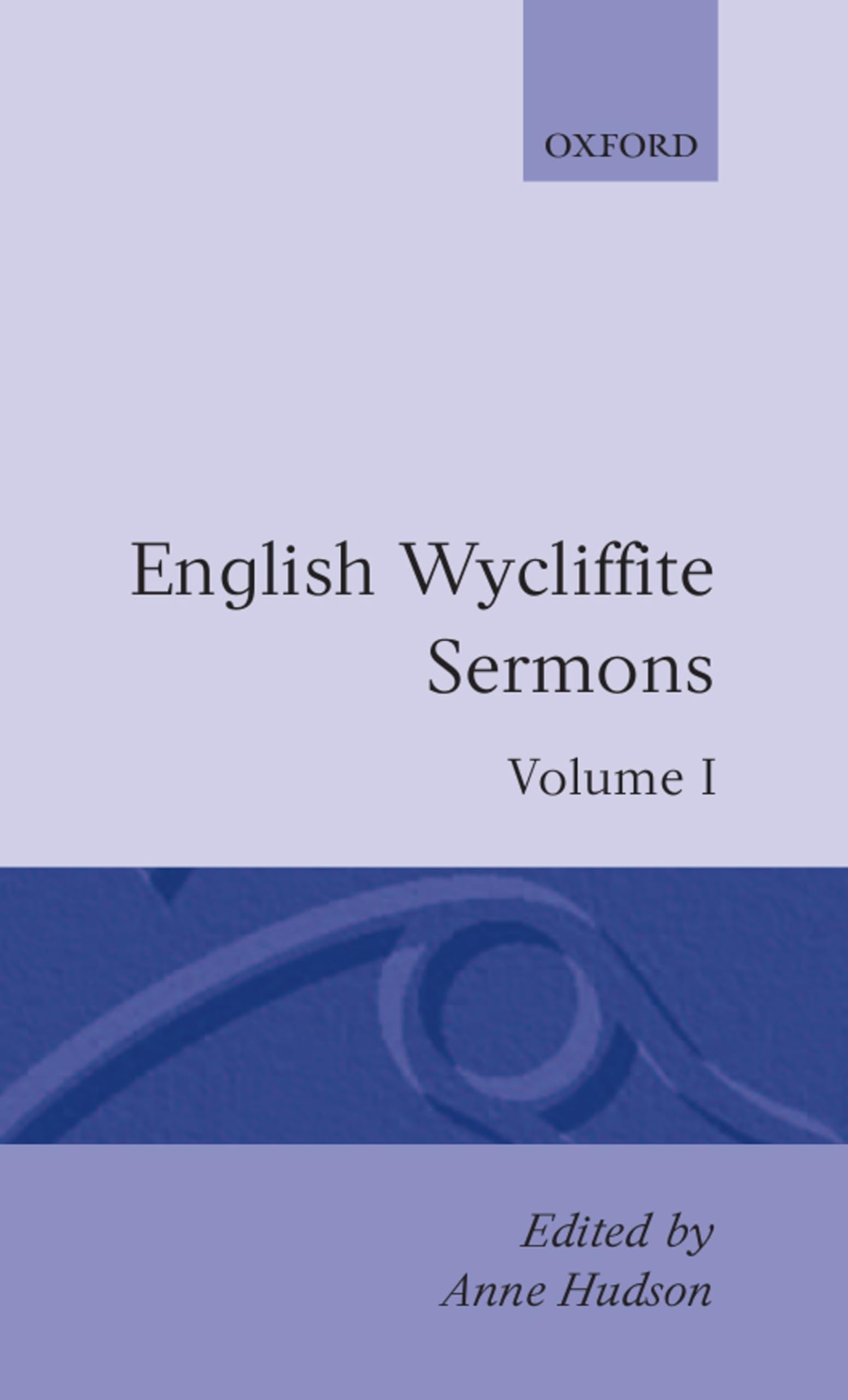 English Wycliffite Sermons (Oxford English Texts, Band 1)
