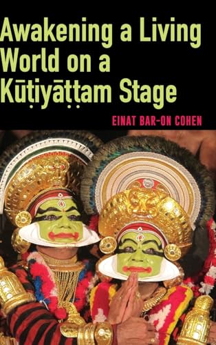 Awakening a Living World on a K¿¿iy¿¿¿am Stage (Suny in Hindu Studies)