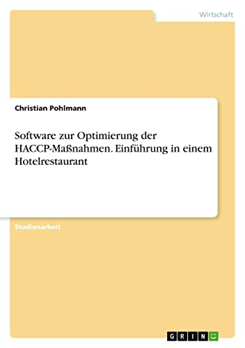 Software zur Optimierung der HACCP-Maßnahmen. Einführung in einem Hotelrestaurant