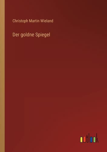 Der goldne Spiegel