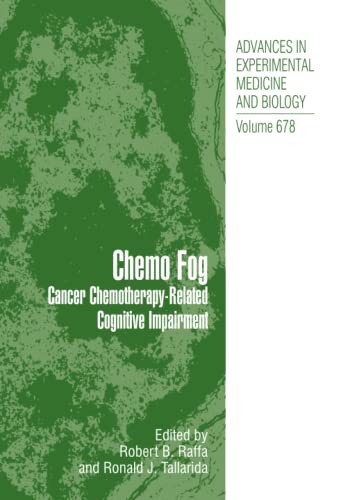 Chemo Fog: Cancer Chemotherapy-Related Cognitive Impairment (Advances in Experimental Medicine and Biology, Band 678)