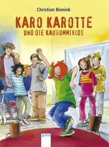 Karo Karotte und die Kaugummikids