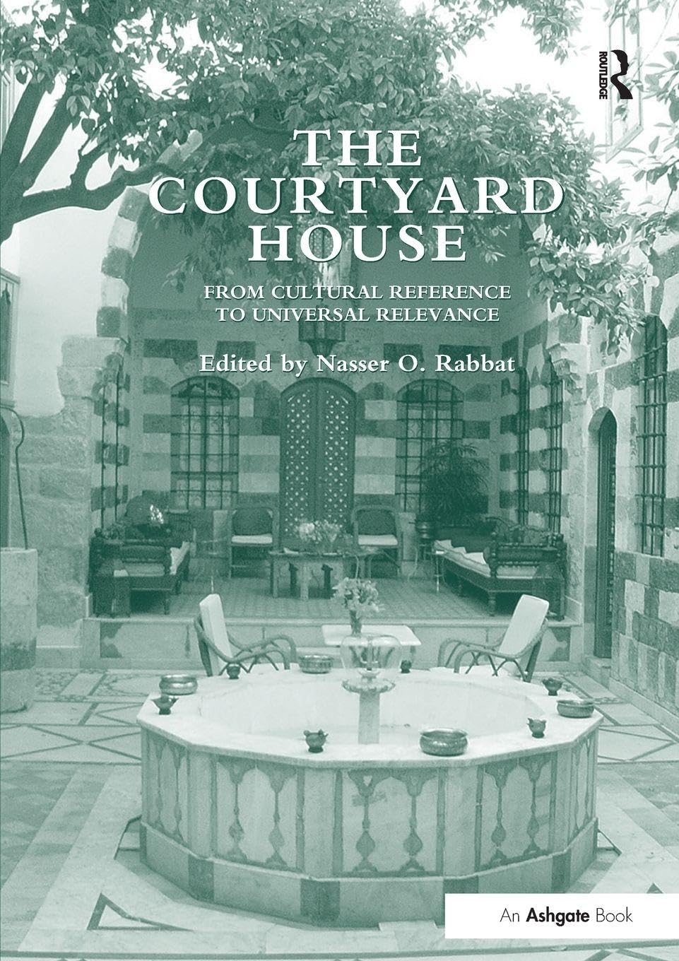 unbekannt The Courtyard House, From Cultural Reference To Universal Relevance
