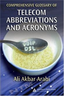 Arabi, A: Comprehensive Glossary of Telecom Abbreviations an