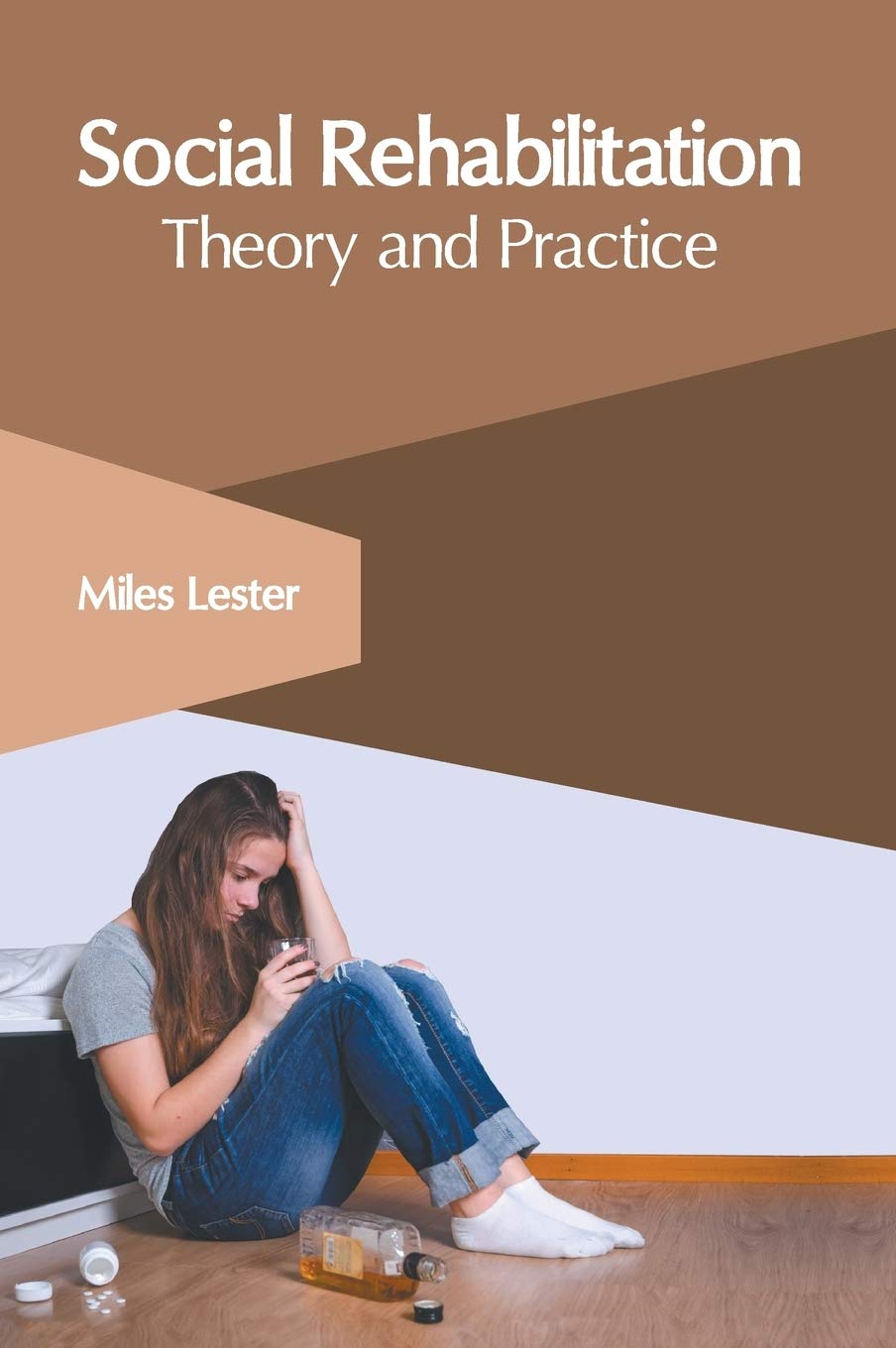 Social Rehabilitation: Theory and Practice