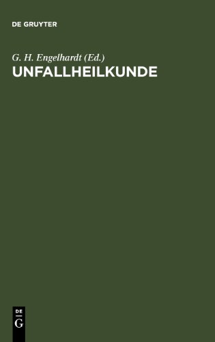 Unfallheilkunde: Ein Leitfaden für Klinik und Praxis