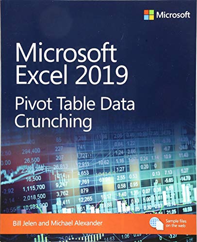 Jelen, B: Microsoft Excel 2019 Pivot Table Data Crunching (Business Skills)