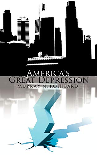 Rothbard, Murray N. America's Great Depression