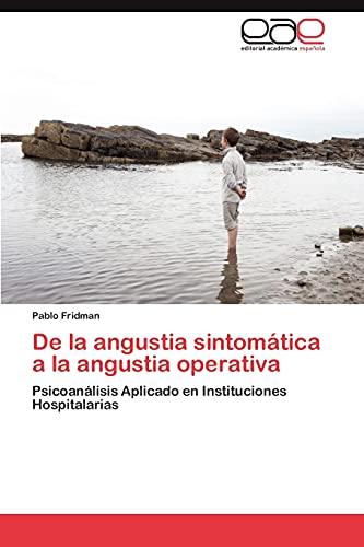 De la angustia sintomática a la angustia operativa: Psicoanálisis Aplicado en Instituciones Hospitalarias