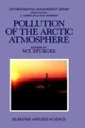 Pollution of the Arctic Atmosphere (Critical Reports on Applied Chemistry)