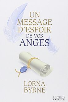 Un message d'espoir de vos anges