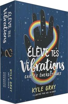 Elève tes vibrations : cartes énergétiques