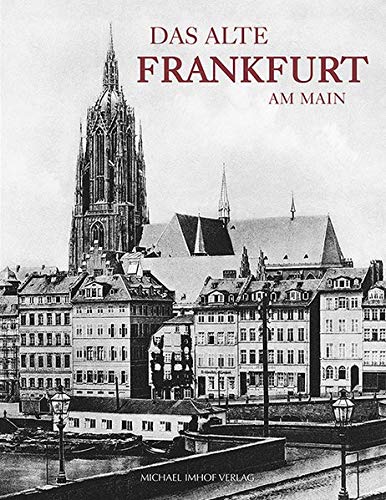 Das alte Frankfurt am Main - Franz Rittweger Gebunden