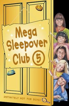 Mega Sleepover: Sleepover Club Omnibus (The Sleepover Club)