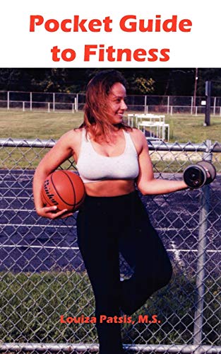 Pocket Guide to Fitness: All You Need to Know to Start Working Out Effectively