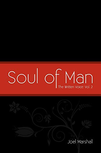 SOUL OF MAN: The Written Voice: Vol. 2