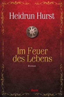 Im Feuer des Lebens