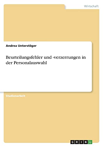 Beurteilungsfehler und -verzerrungen in der Personalauswahl