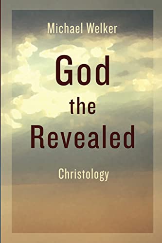 Michael Welker God The Revealed, Christology