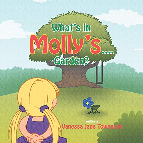 What's in Molly's...Garden? (Molly's Bedtime Stories)