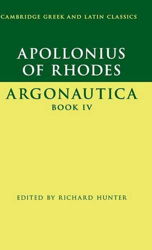Apollonius of Rhodes: Argonautica Book IV (Cambridge Greek and Latin Classics)