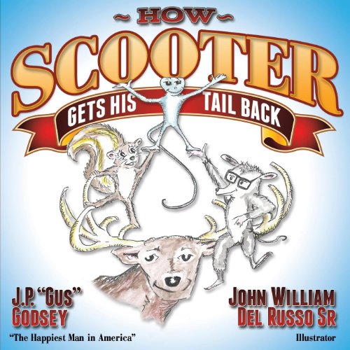 How Scooter Gets His Tail Back (Morgan James Kids)