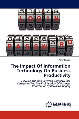 The Impact Of Information Technology On Business Productivity: Revealing The Link Between Company Size Categories And The Proliferation Of Business Information Systems In Hungary