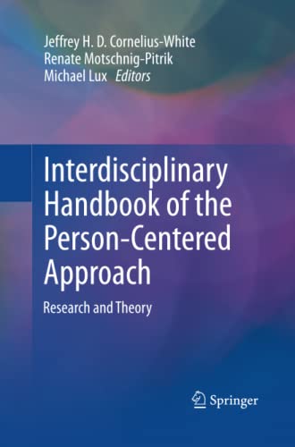 Interdisciplinary Handbook of the Person-Centered Approach: Research and Theory