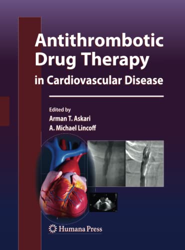 Antithrombotic Drug Therapy in Cardiovascular Disease (Contemporary Cardiology)