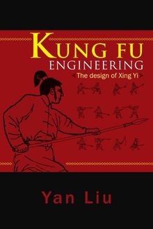 Kung Fu Engineering: The design of Xing Yi