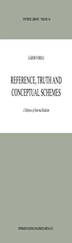 Reference, Truth and Conceptual Schemes: A Defense of Internal Realism (Synthese Library, 296, Band 296)
