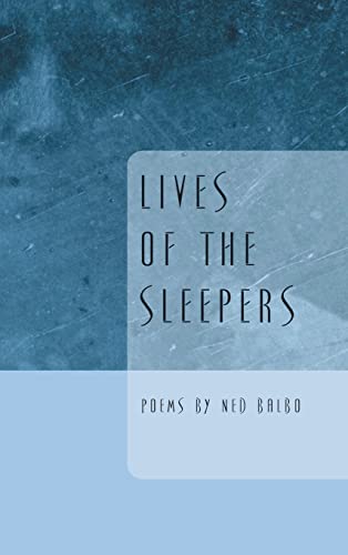 Lives of the Sleepers (Ernest Sandeen Prize for Poetry, Band 2005)