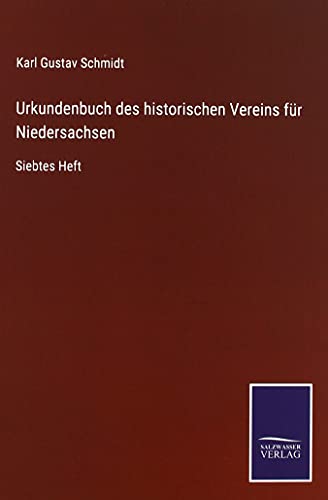Urkundenbuch des historischen Vereins für Niedersachsen: Siebtes Heft