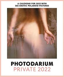 PHOTODARIUM Private 2022: Every Day a Polaroid. Limited Nude Edition