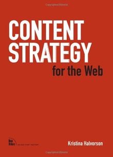 Content Strategy for the Web (Voices That Matter)