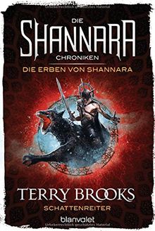 Die Shannara-Chroniken: Die Erben von Shannara 4 - Schattenreiter: Roman