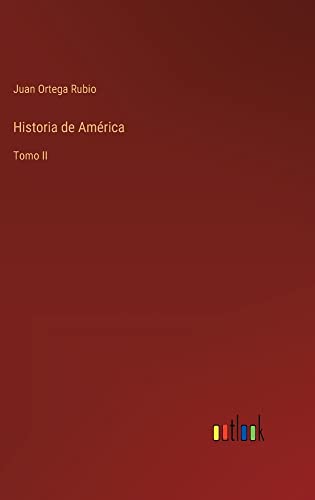 Historia de América: Tomo II