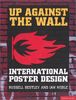 Up Against The Wall: Contemporary Poster Design: International Poster Design