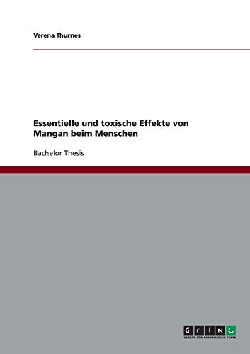 Essentielle und toxische Effekte von Mangan beim Menschen