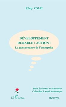 Développement durable, action ! : la gouvernance de l'entreprise