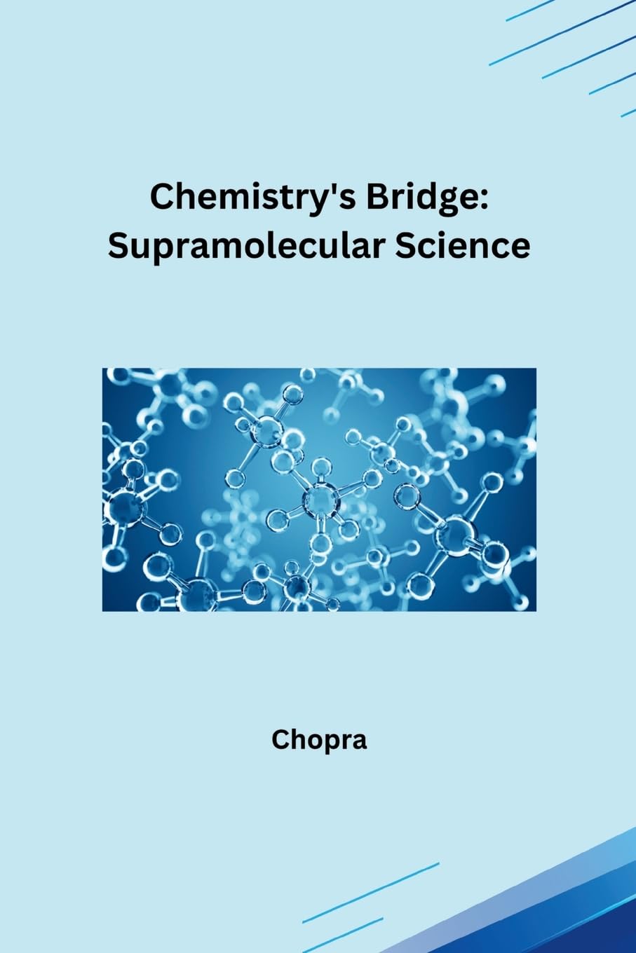 Chemistry's Bridge: Supramolecular Science: DE