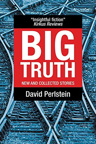 Big Truth: New and Collected Stories
